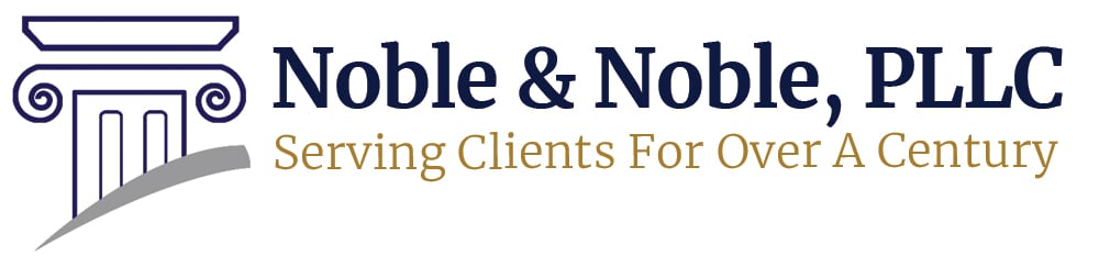 Noble & Noble, PLLC Serving Clients For Over A Century
